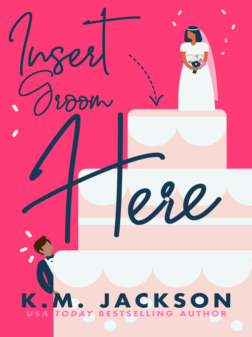 Title details for Insert Groom Here by K.M. Jackson - Available